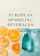 Premium European Sparkling Beverages Guide: Orangina, EPSA, Almdudler & More